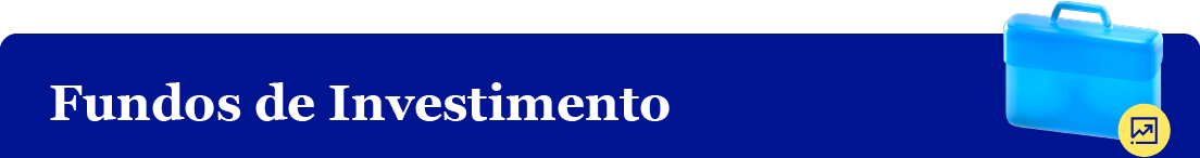 Fundos de Investimento