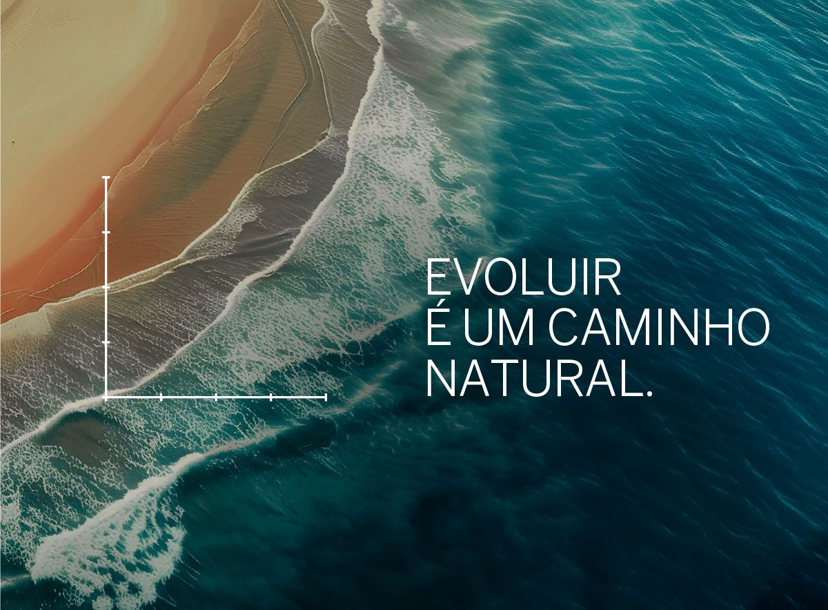 Evoluir é um caminho natural.