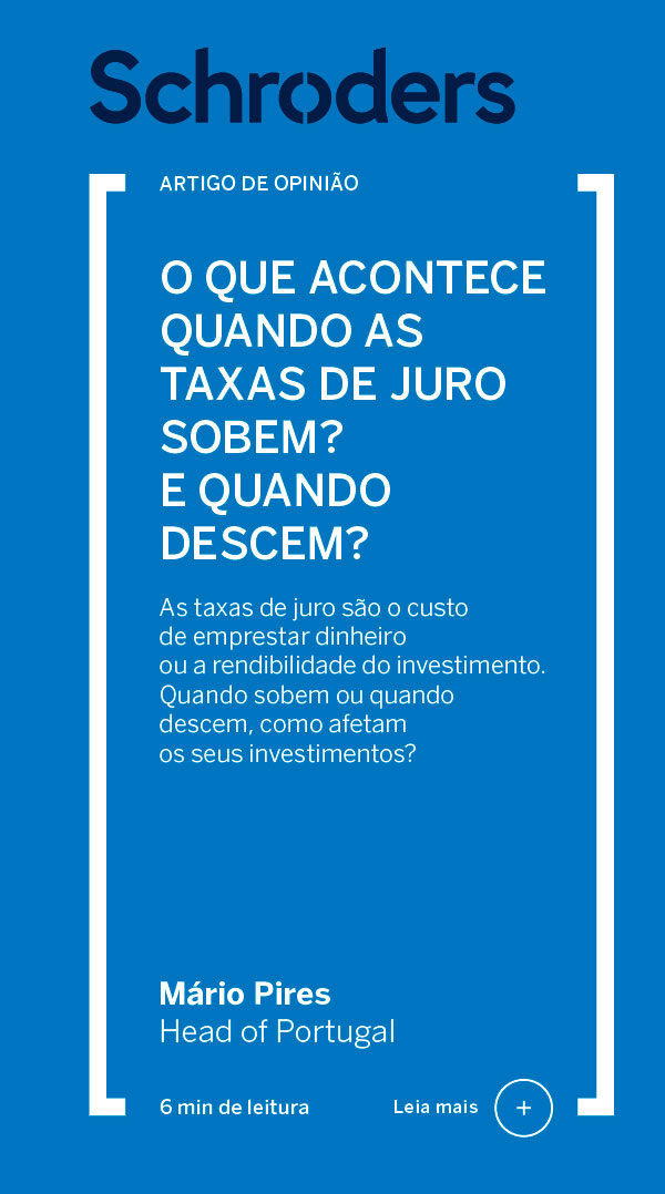 O que acontece quando as taxas de juro sobem? E quando descem?