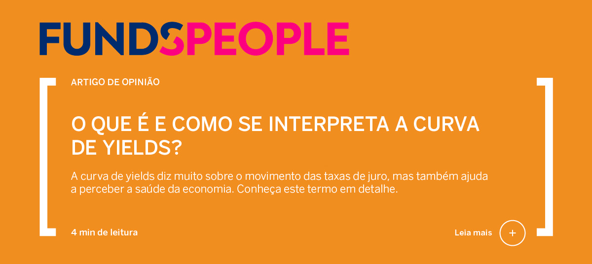 O que é e como se interpreta a curva de Yields?