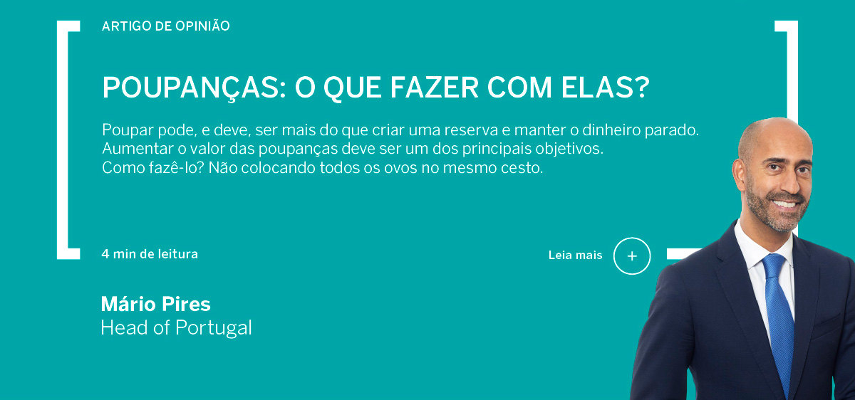Poupanças: o que fazer com elas?