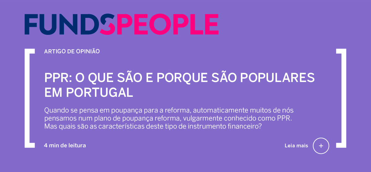 PPR: o que são e porque são populares em Portugal