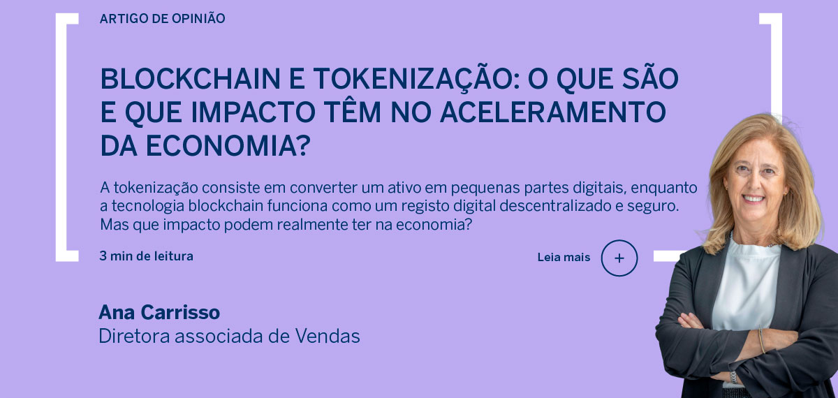 Blockchain e tokenização: o que são e que impacto têm no aceleramento da economia?