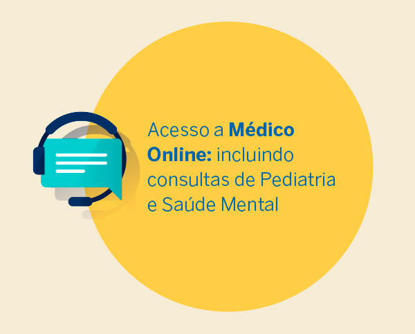 Acesso a Médico Online: incluindo consultas de Pediatria e Saúde Mental