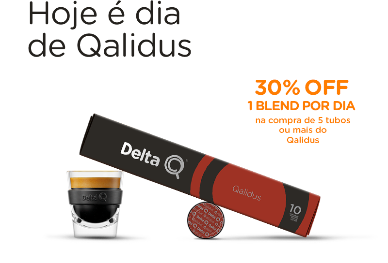 Hoje é dia de Qalidus - 30% OFF 1 blend por Dia na compra de 5 tubos ou mais do Qalidus