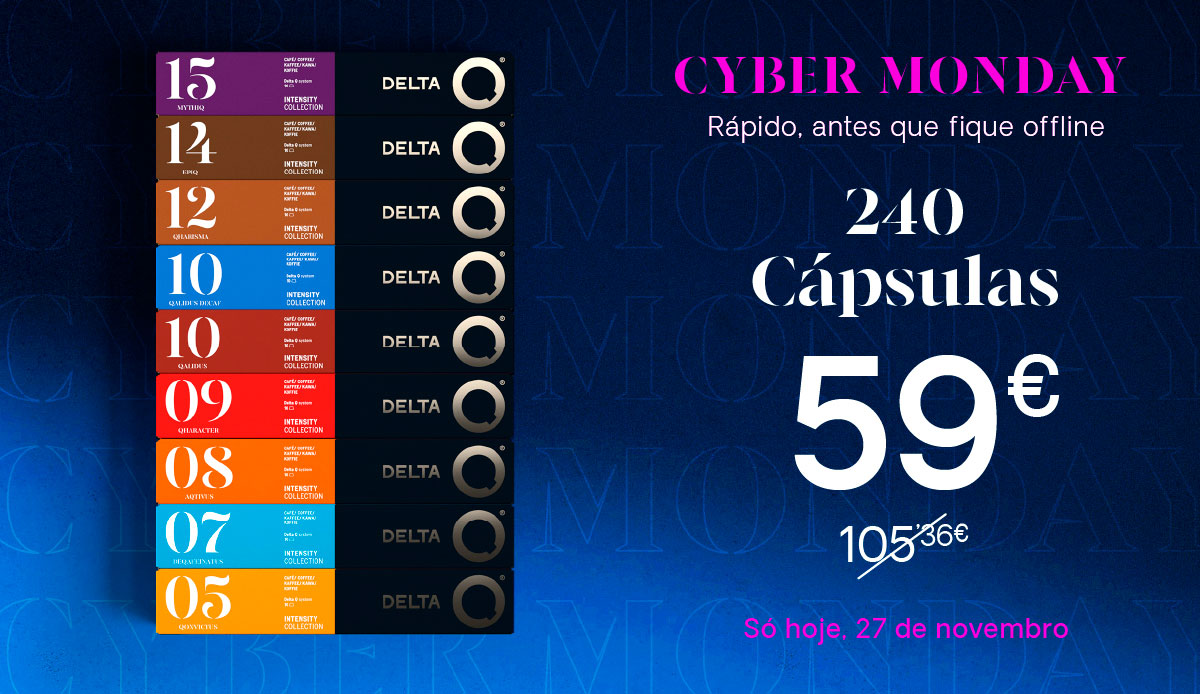 CYBER MONDAY. Rápido, antes que fique offline. 240 Cápsulas 59€. Só hoje, 27 de novembro
