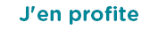 J'en profite