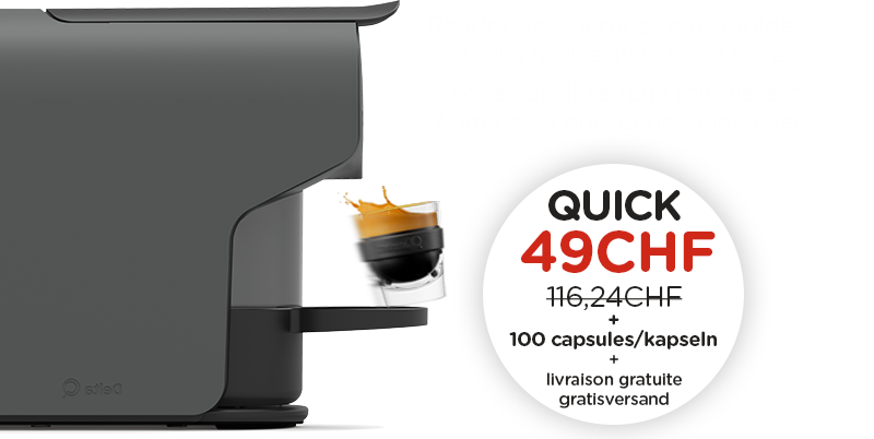 QUICK&GO // 49CHF + 100 capsules / kapseln + livraison gratuite / gratisversand