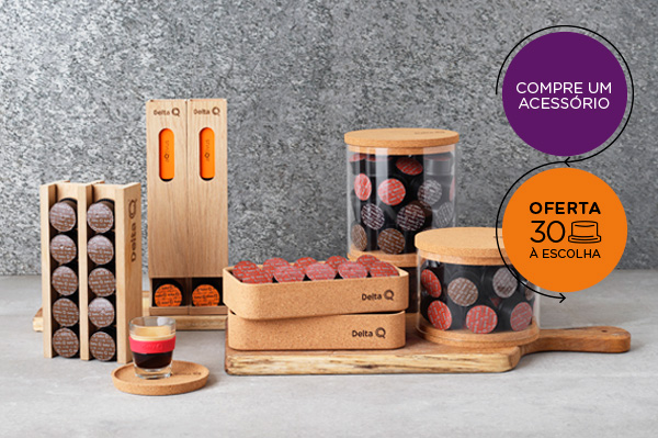 Compre um acessório. Oferta de 30 cápsulas à escolha.