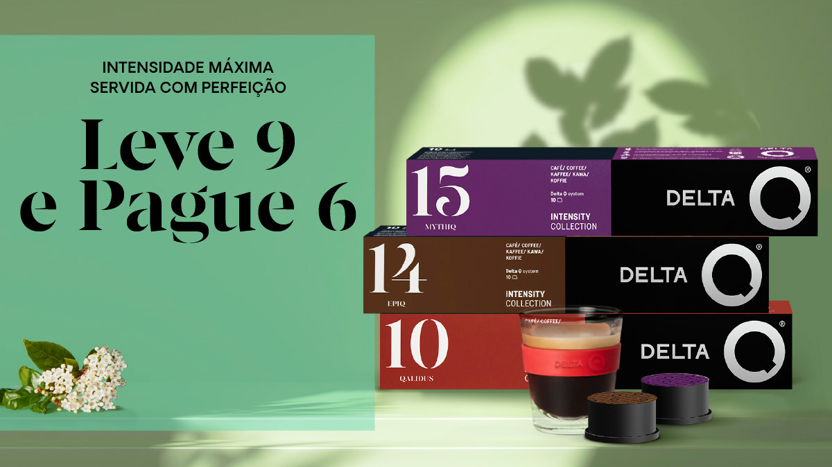 Intensidade máxima servida com perfeição. Leve 9 e Pague 6