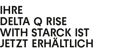 TU RISE DELTA Q CON STARCK YA ESTÁ DISPONIBLE