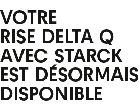 TU RISE DELTA Q CON STARCK YA ESTÁ DISPONIBLE