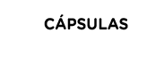 Cápsulas