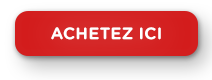 ACHETEZ ICI